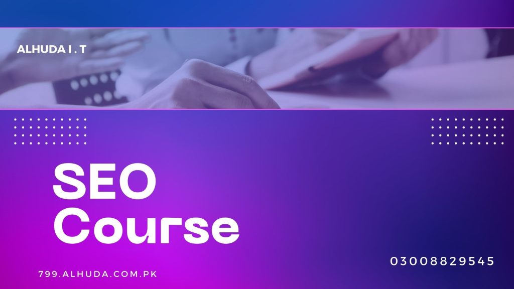 SEO Course Near 9 No Chungi Multan